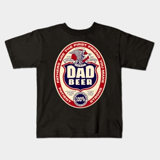 Dad Beer for Fathers day and Everyday Kids T-Shirt